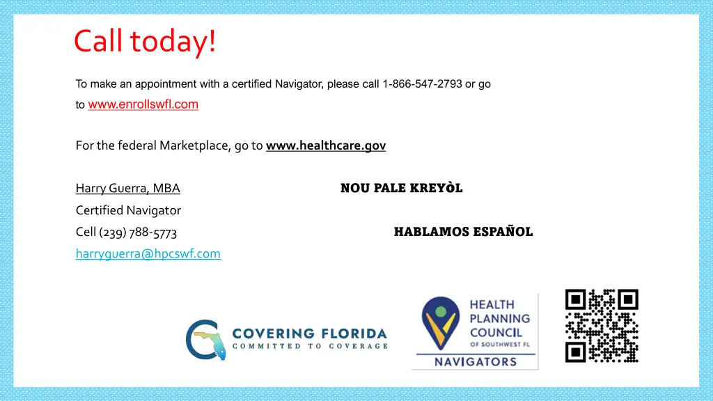 call today