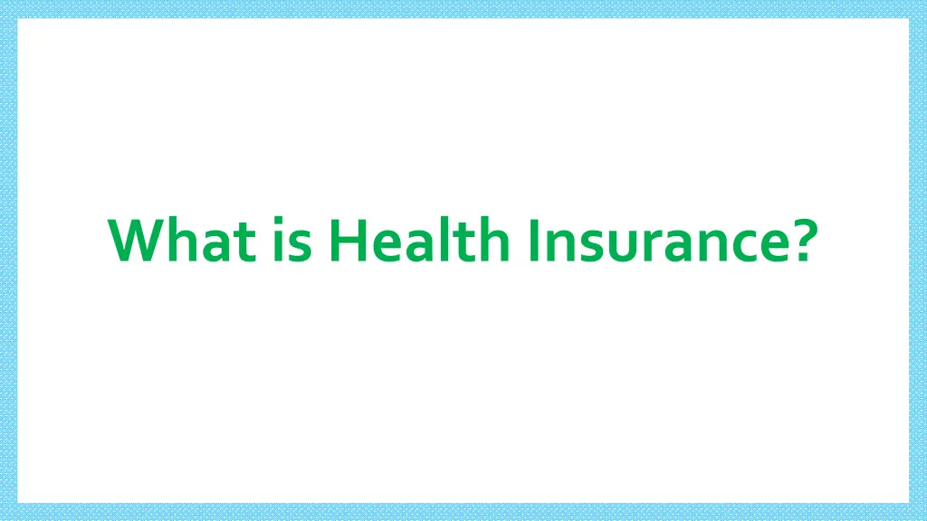 what is health insurance