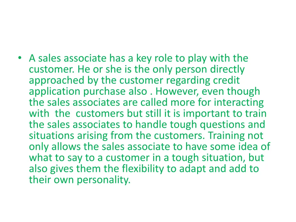 a sales associate has a key role to play with