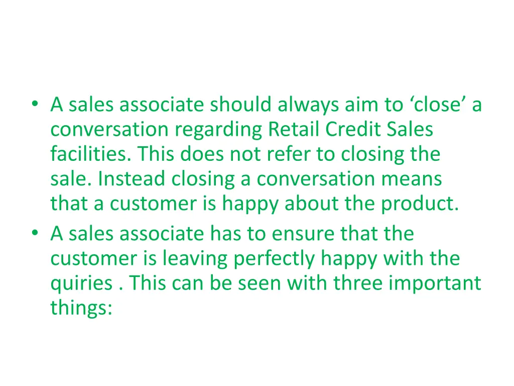 a sales associate should always aim to close
