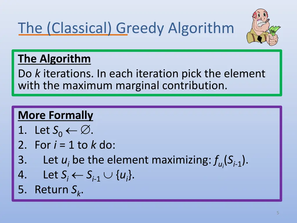 the classical greedy algorithm