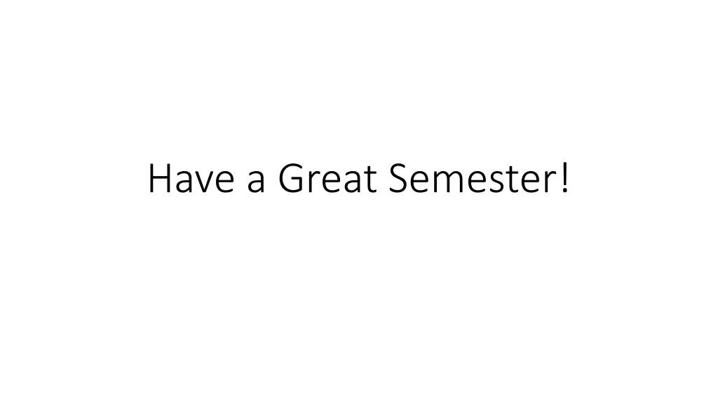 have a great semester