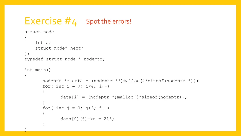 exercise 4 struct node int a struct node next