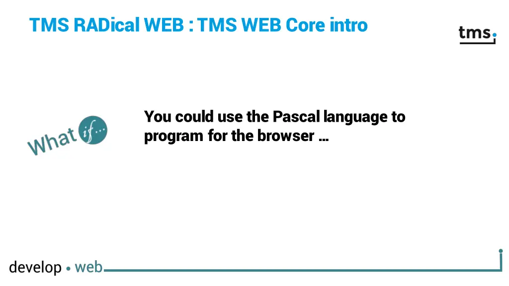 tms radical web tms web core intro