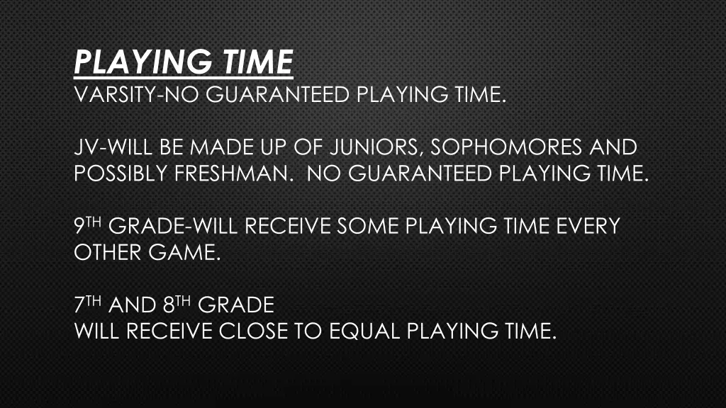 playing time varsity no guaranteed playing time
