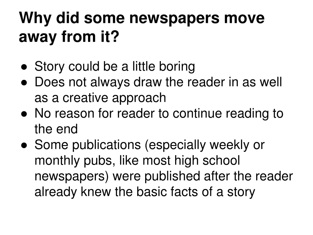 why did some newspapers move away from it