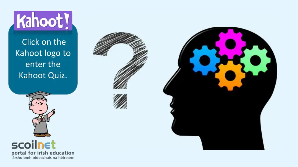 click on the kahoot logo to enter the kahoot quiz