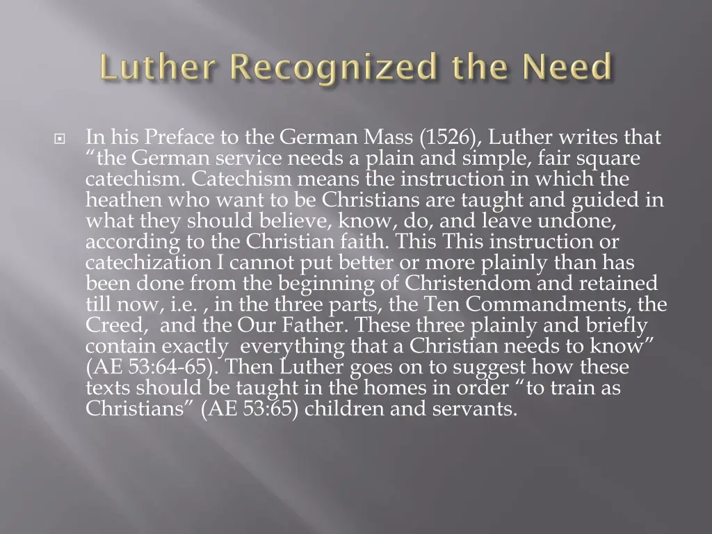 in his preface to the german mass 1526 luther