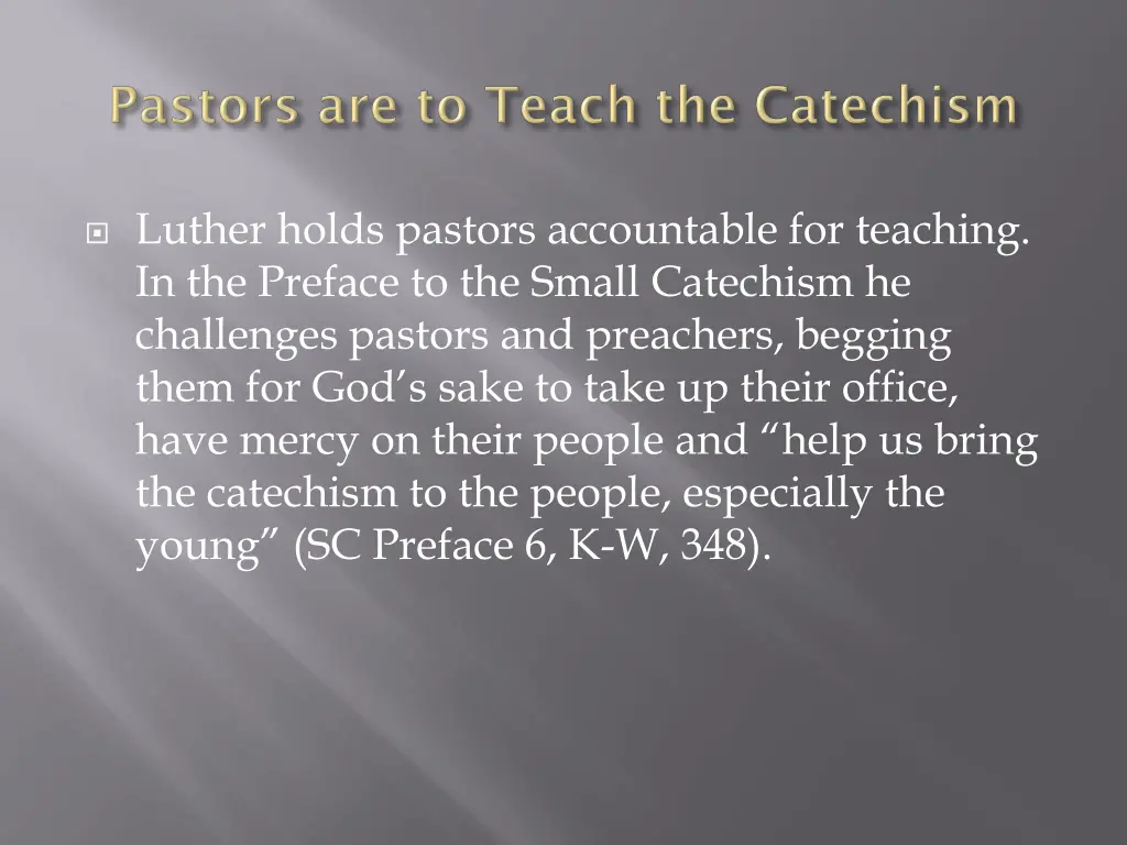 luther holds pastors accountable for teaching