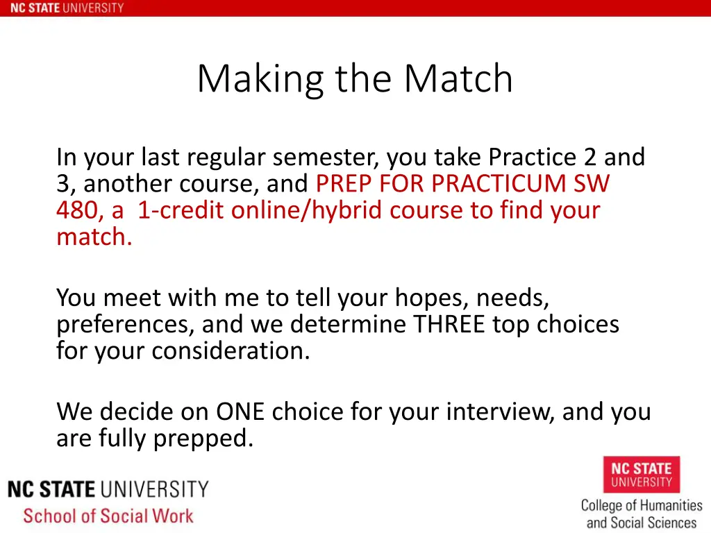making the match