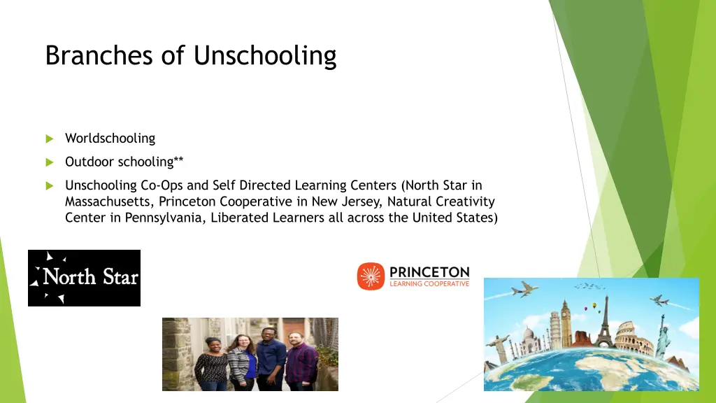 branches of unschooling