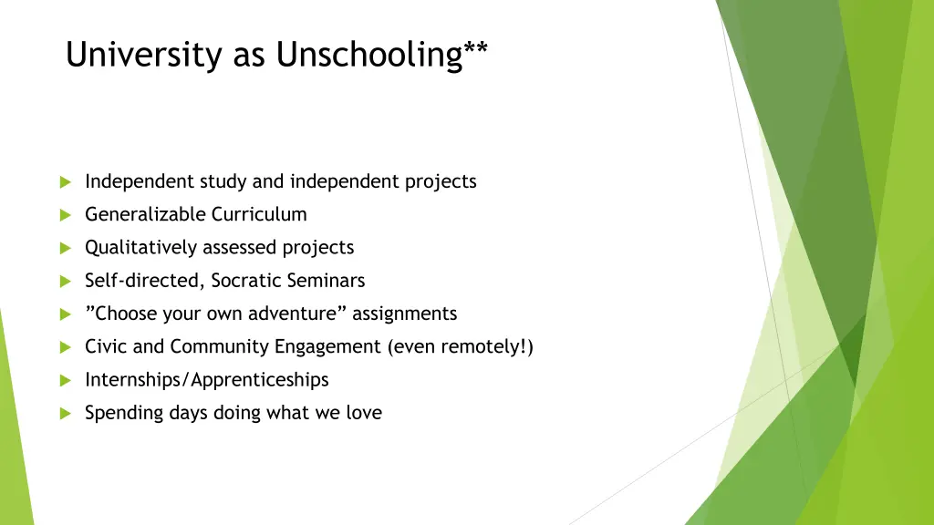 university as unschooling