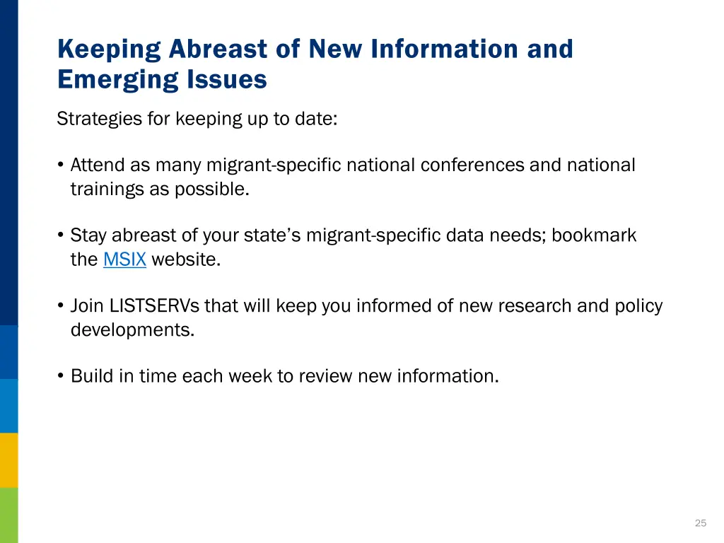 keeping abreast of new information and emerging 1