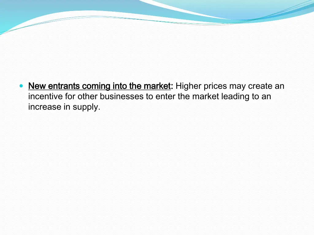new entrants coming into the market new entrants