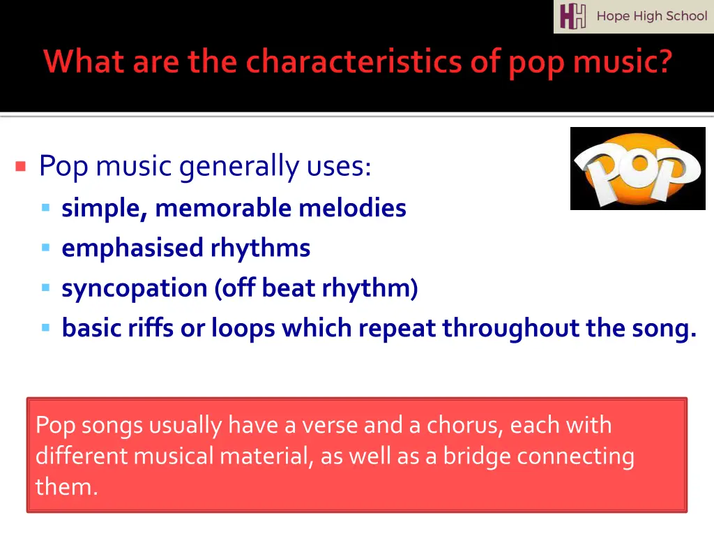 pop music generally uses simple memorable