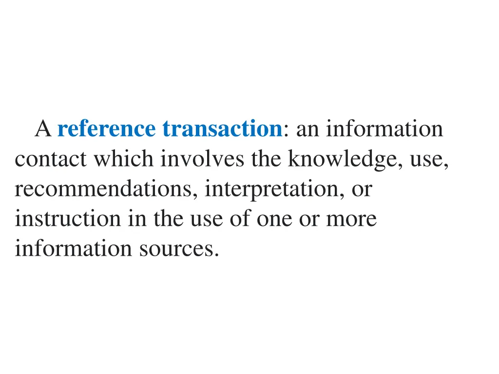 a reference transaction an information contact