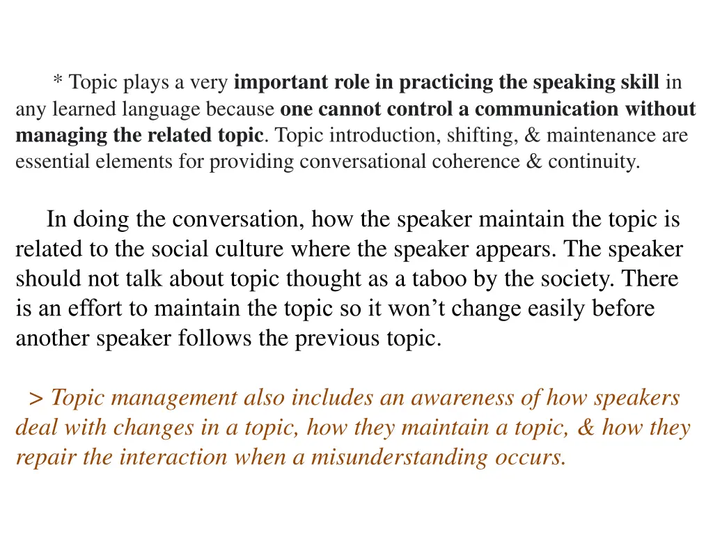 topic plays a very important role in practicing