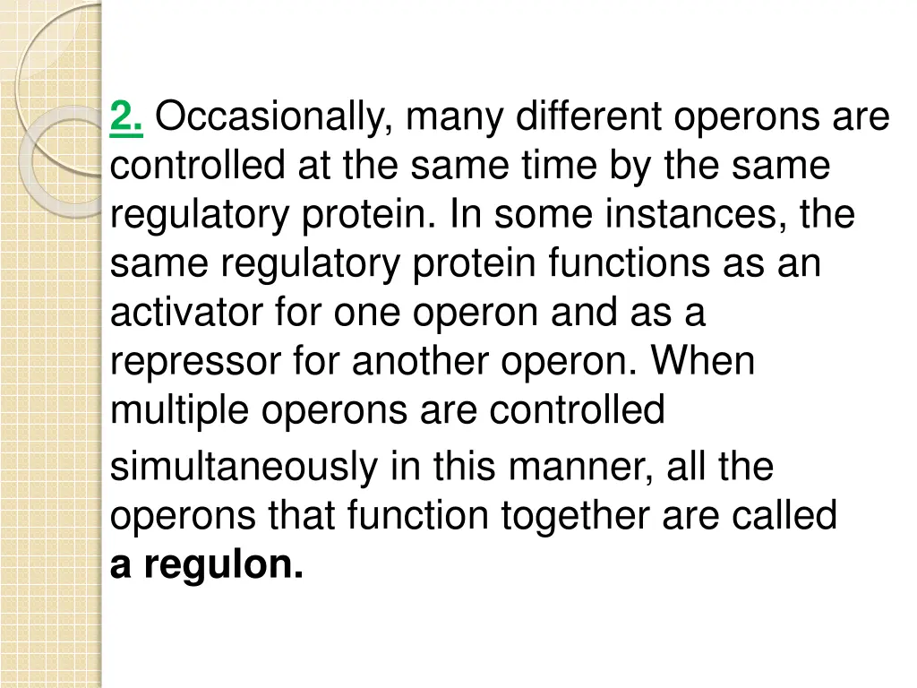 2 occasionally many different operons