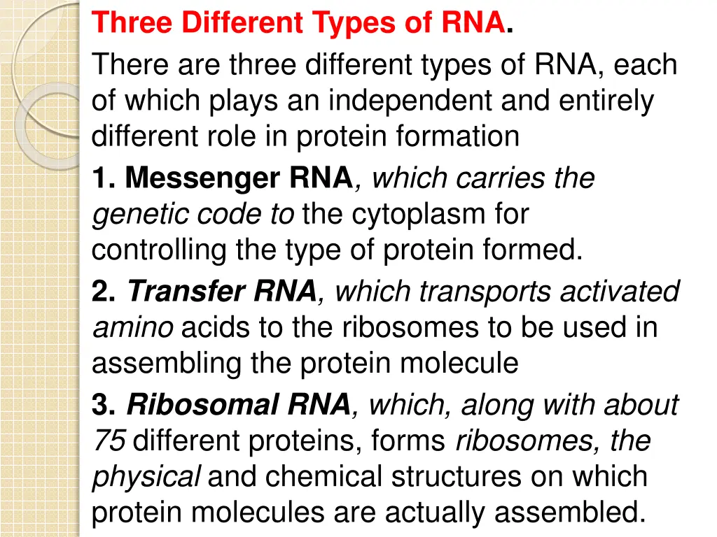 three different types of rna there are three