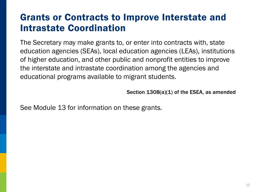 grants or contracts to improve interstate