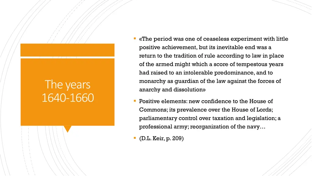 the period was one of ceaseless experiment with