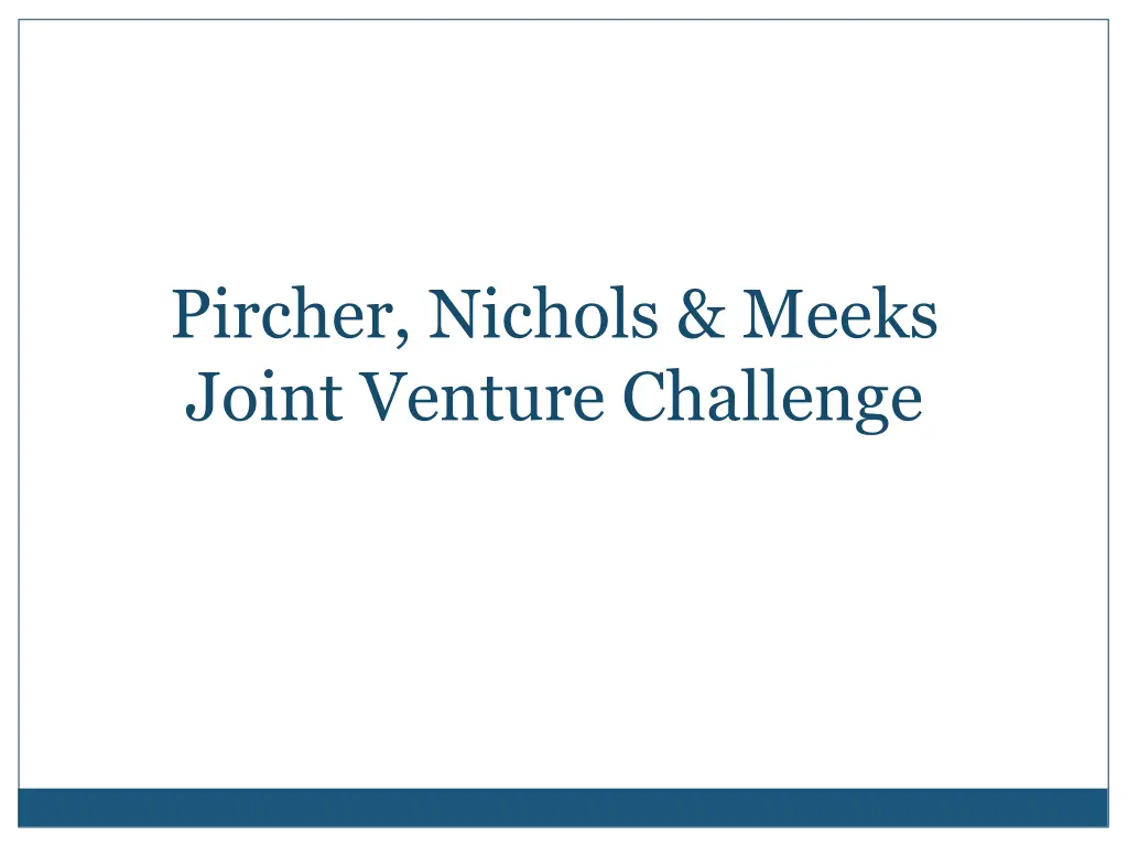 pircher nichols meeks joint venture challenge