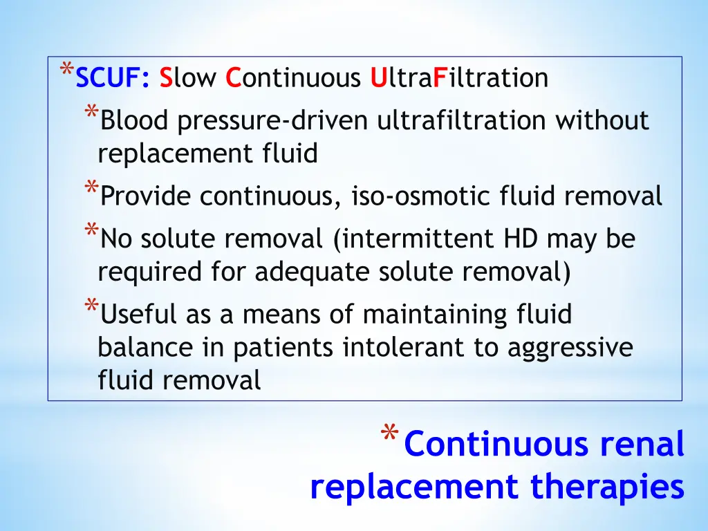 scuf s low c ontinuous u ltra f iltration blood