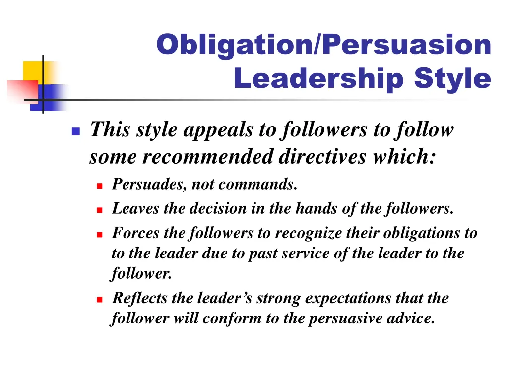 obligation persuasion leadership style