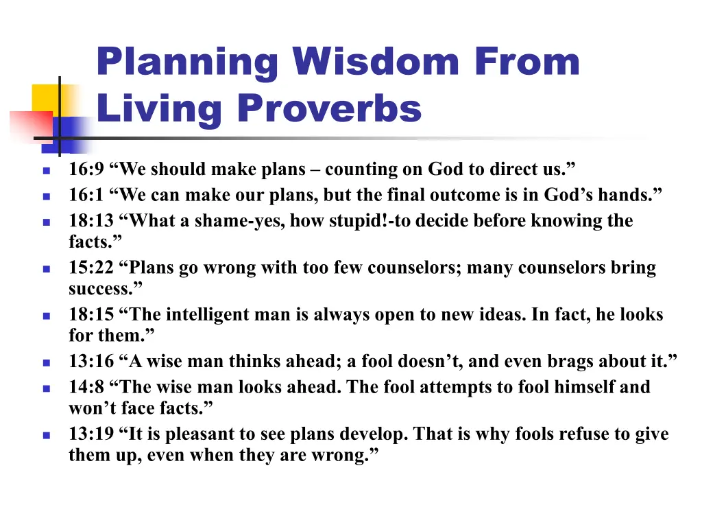 planning wisdom from living proverbs
