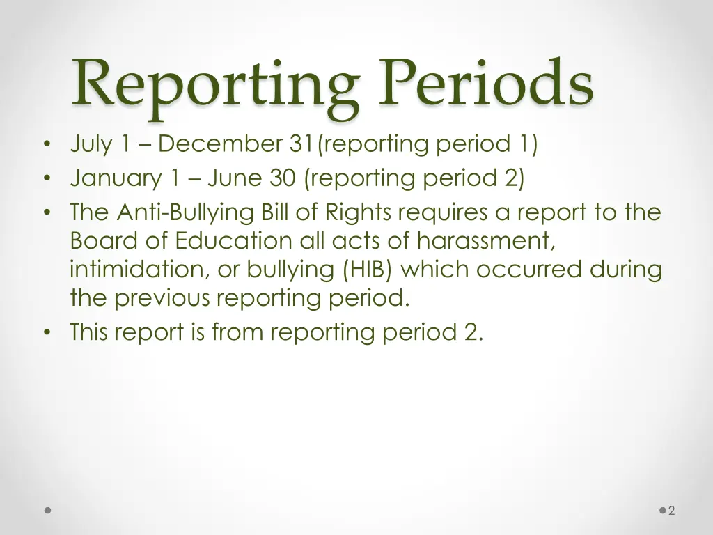 reporting periods july 1 december 31 reporting