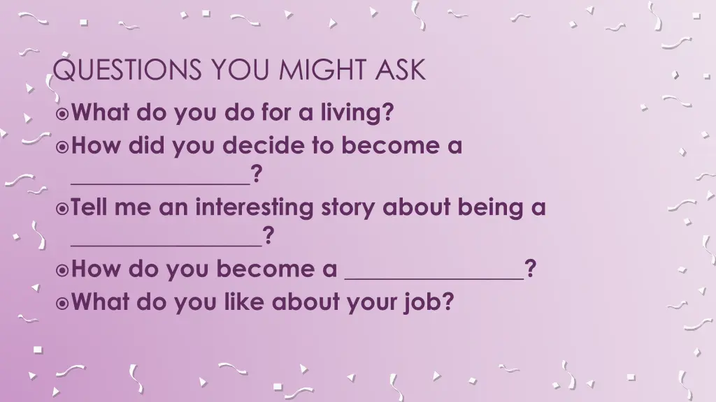 questions you might ask