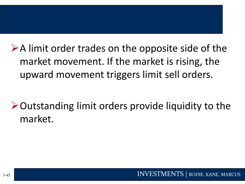 a limit order trades on the opposite side