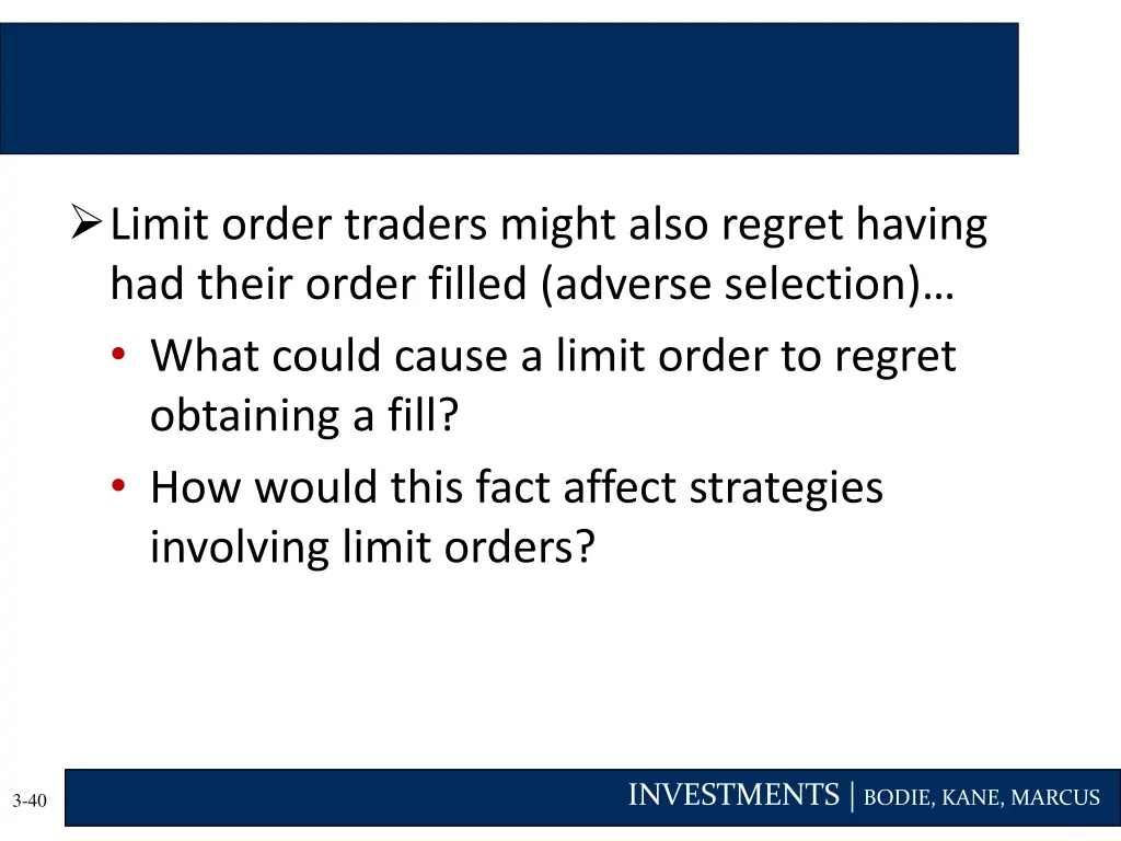 limit order traders might also regret having