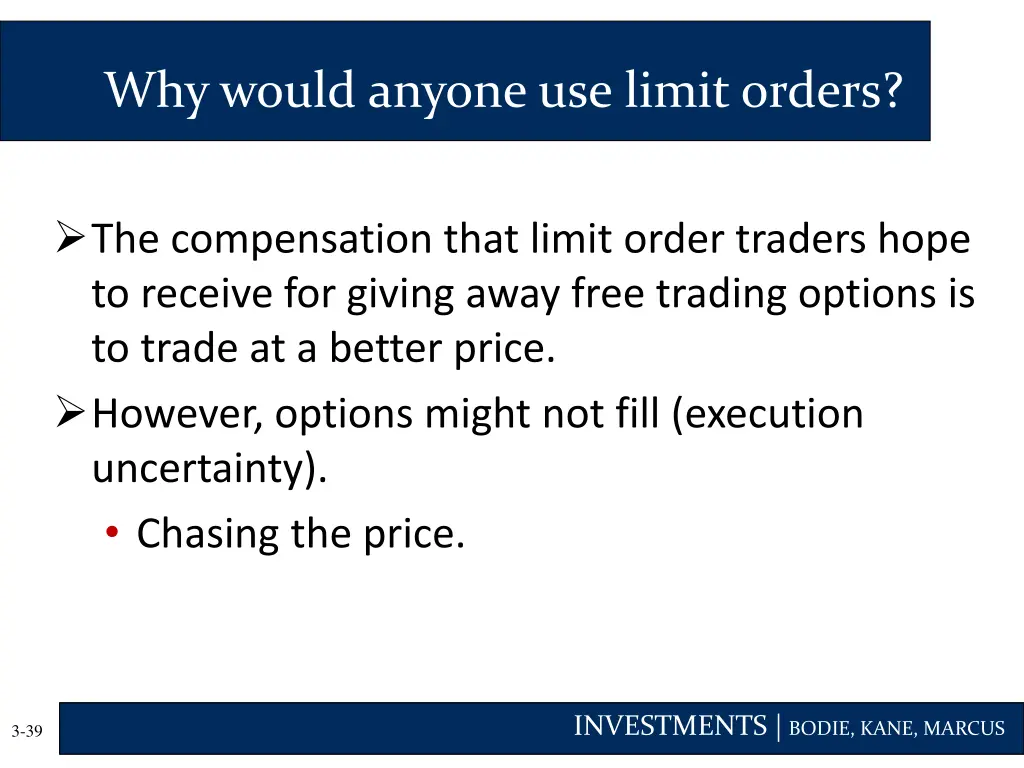 why would anyone use limit orders