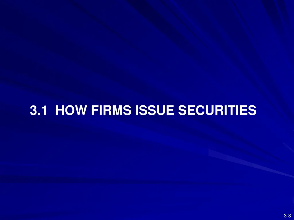 3 1 how firms issue securities