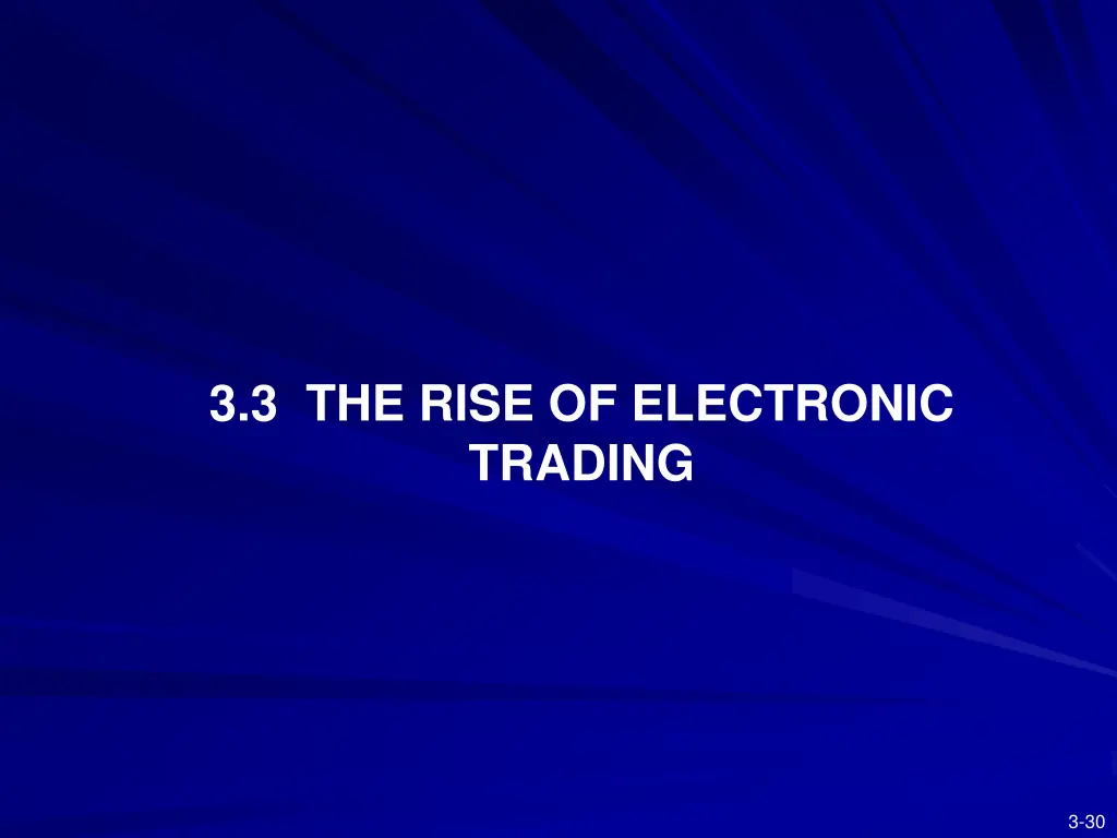3 3 the rise of electronic trading