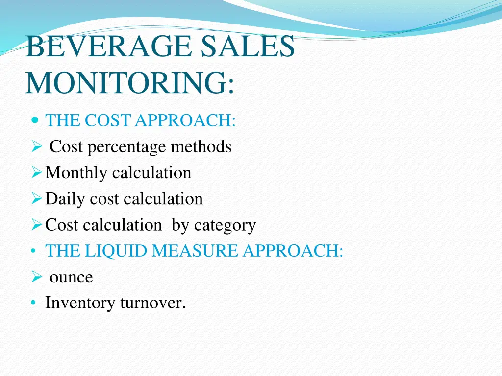 beverage sales monitoring the cost approach cost