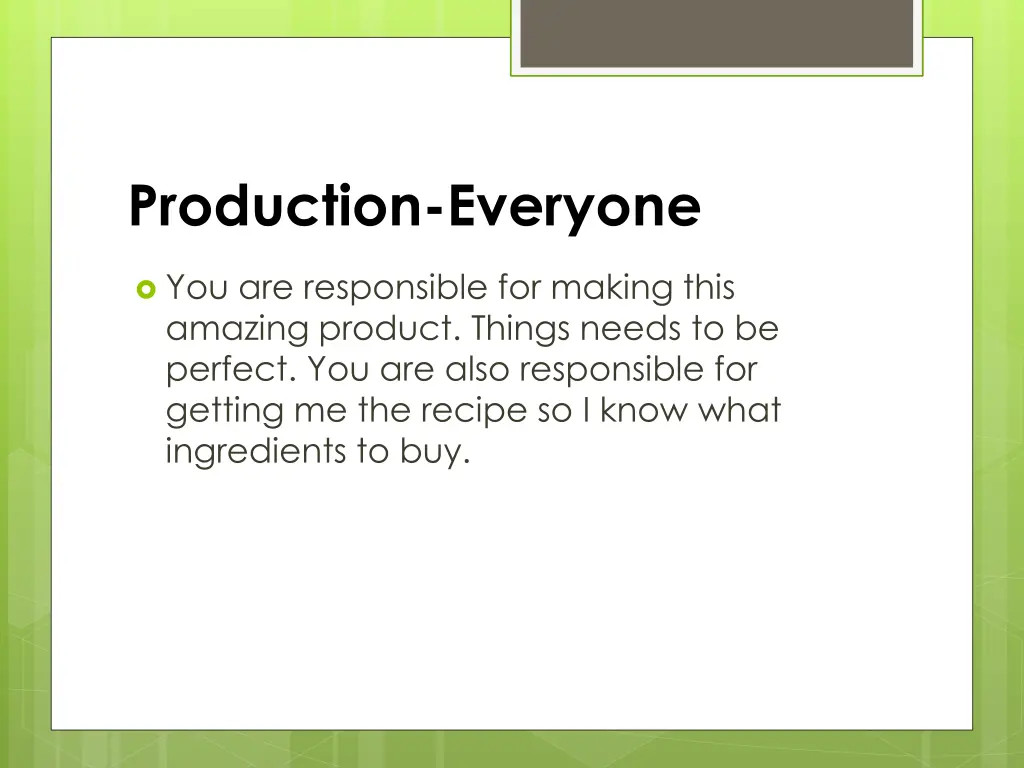 production everyone