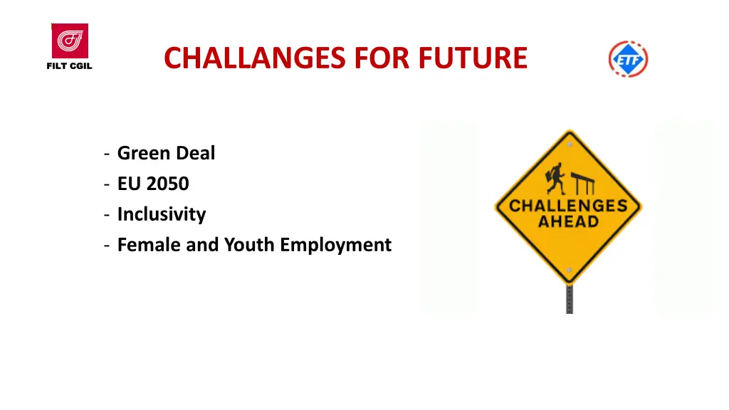 challanges for future