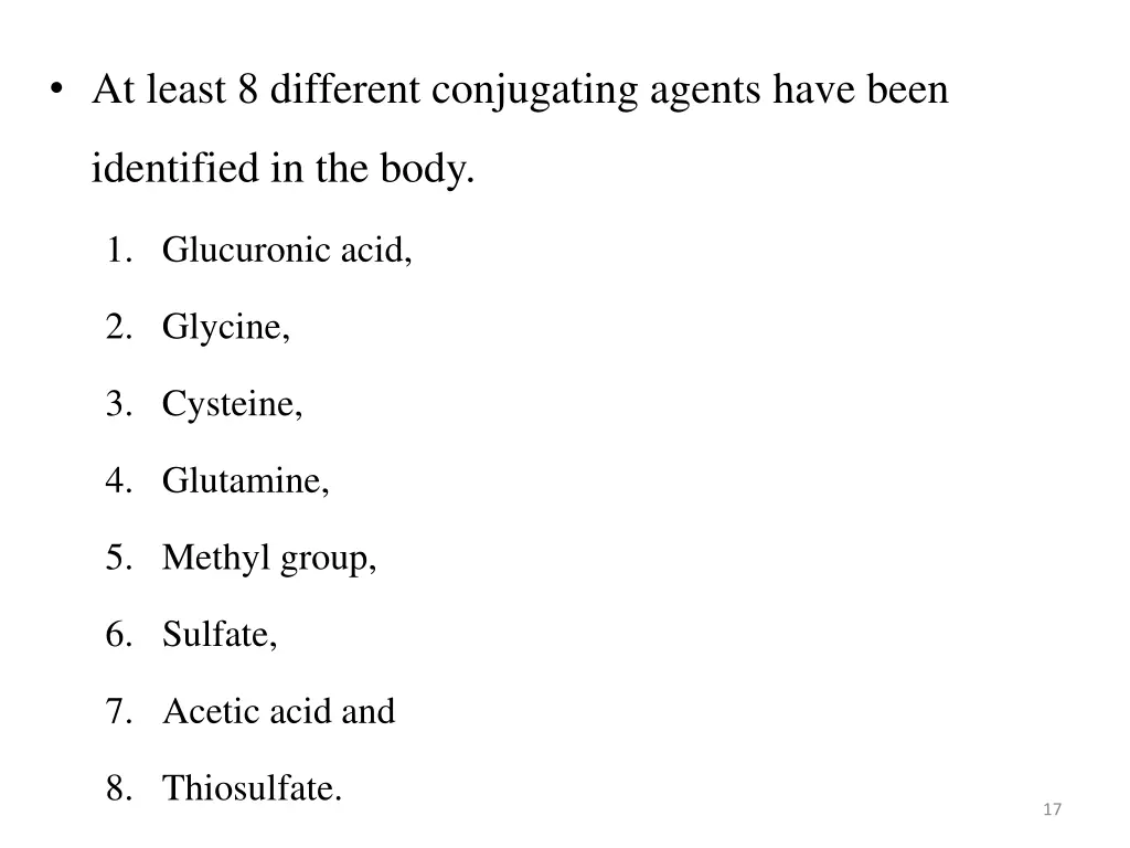 at least 8 different conjugating agents have been