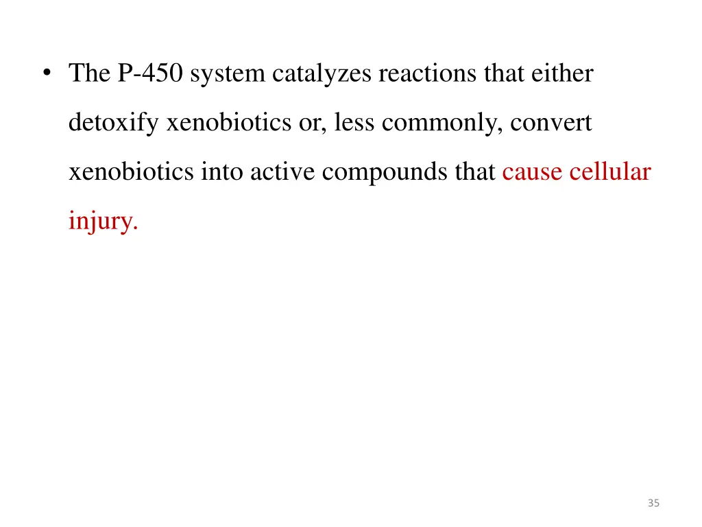 the p 450 system catalyzes reactions that either