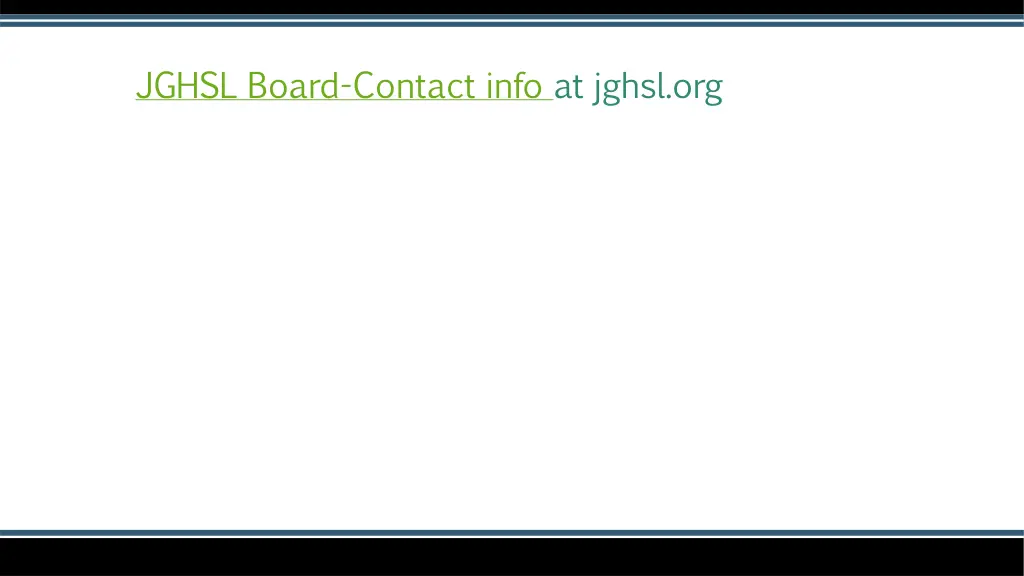 jghsl board contact info at jghsl org