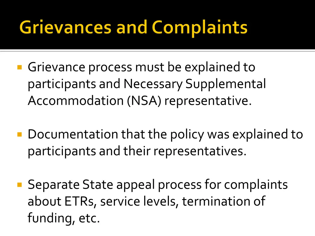 grievance process must be explained