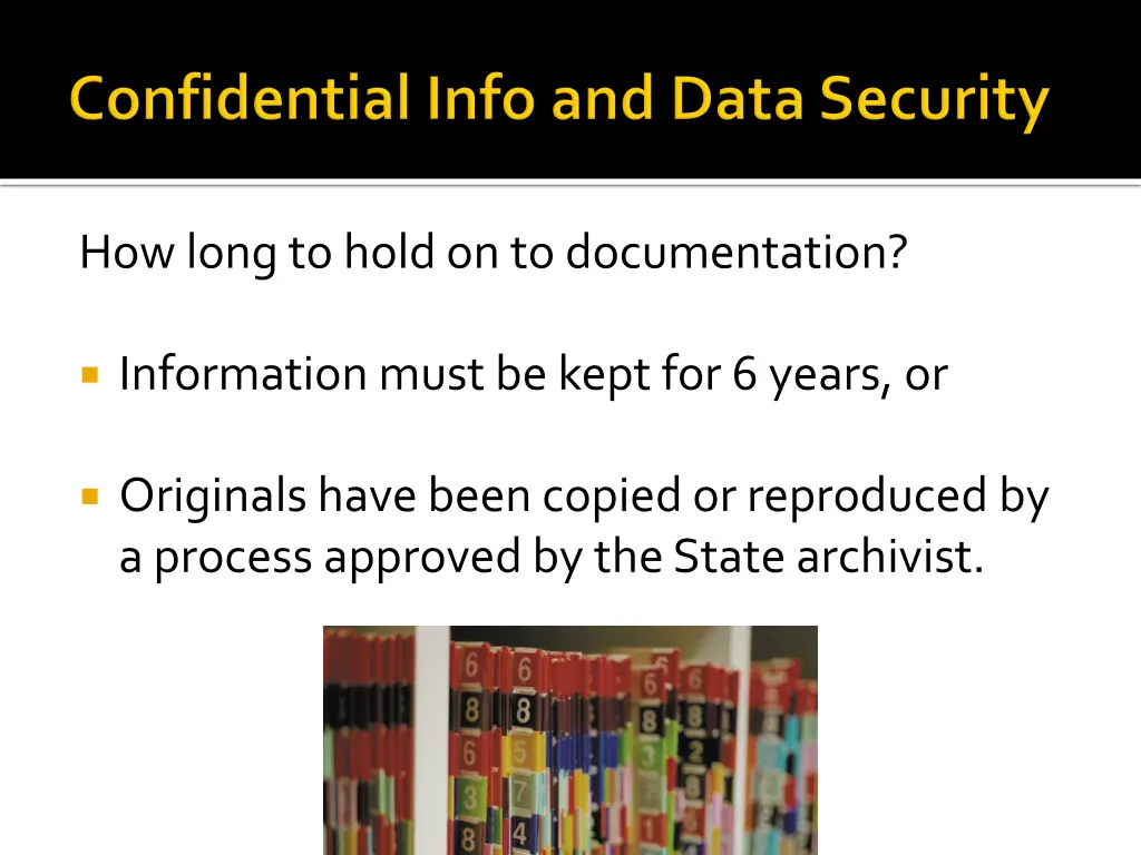 how long to hold on to documentation