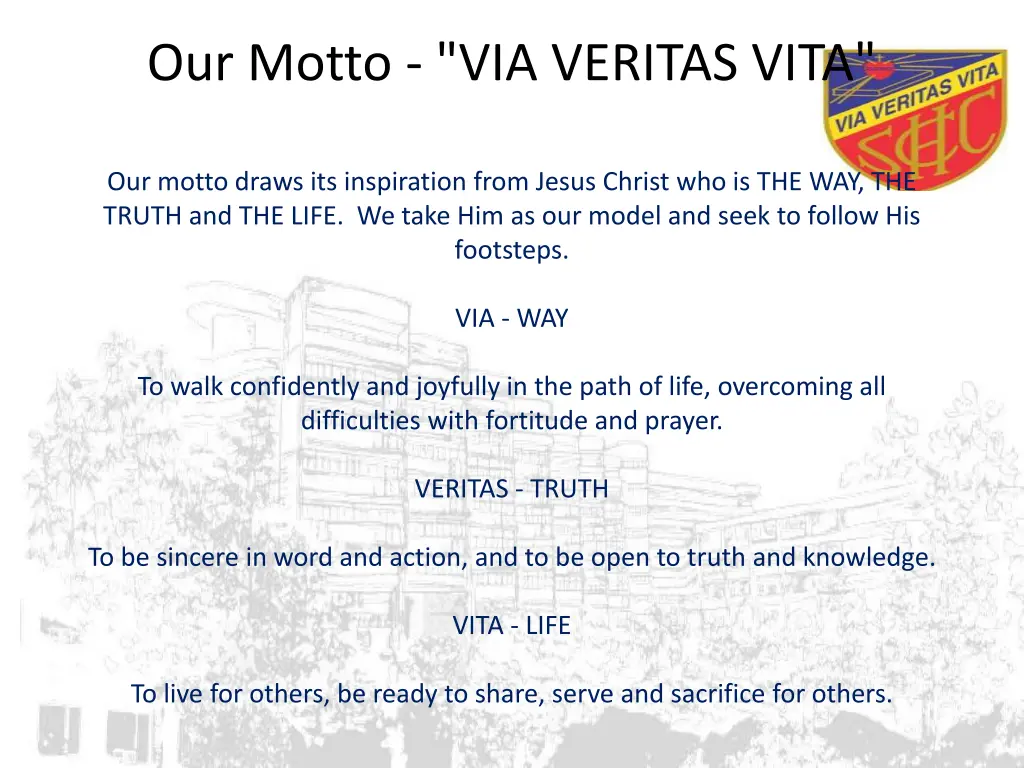 our motto via veritas vita