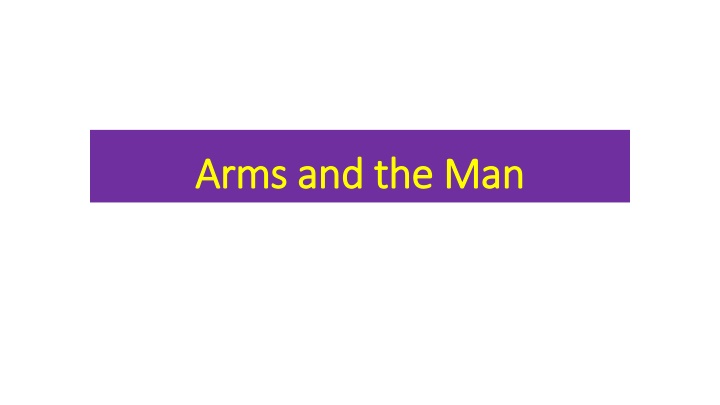 arms and the man arms and the man