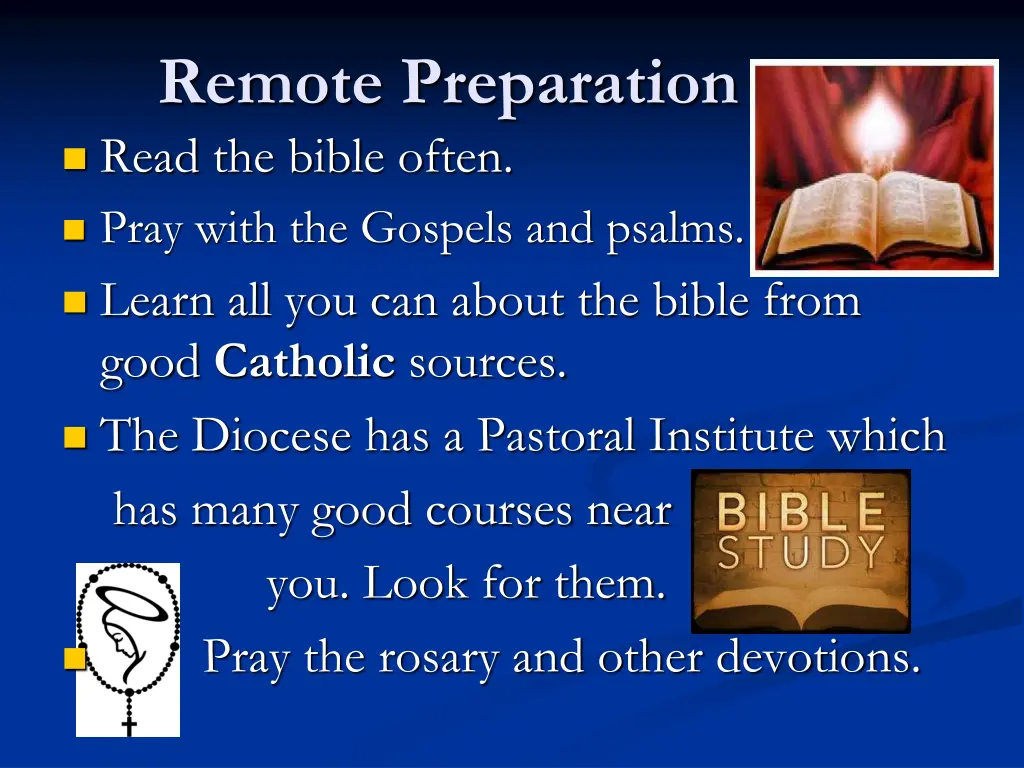 remote preparation read the bible often pray with