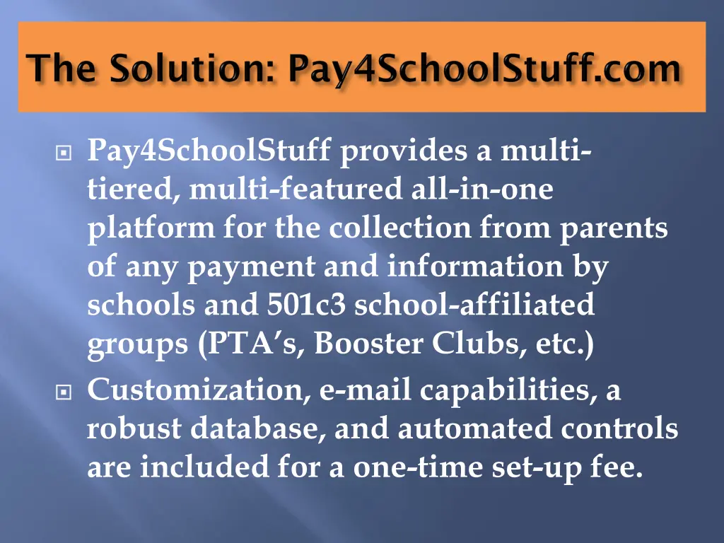 pay4schoolstuff provides a multi tiered multi