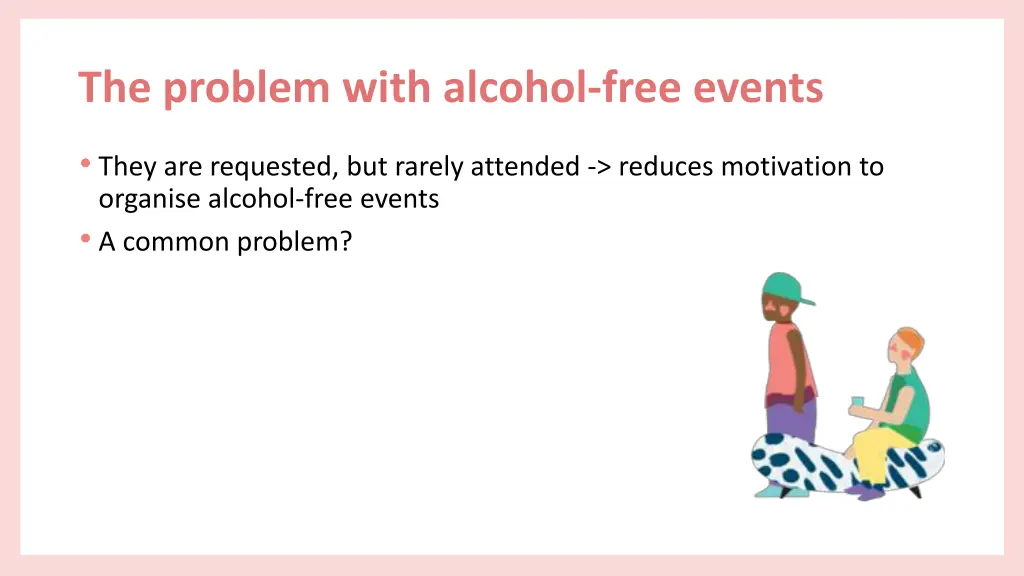 the problem with alcohol free events