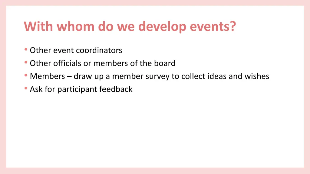 with whom do we develop events